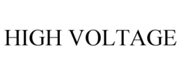 HIGH VOLTAGE trademark