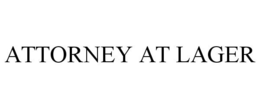 ATTORNEY AT LAGER trademark
