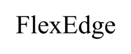 FLEXEDGE trademark