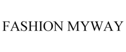 FASHION MYWAY trademark