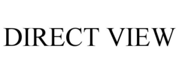 DIRECT VIEW trademark