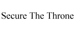 SECURE THE THRONE trademark