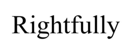 RIGHTFULLY trademark