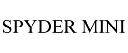 SPYDER MINI trademark