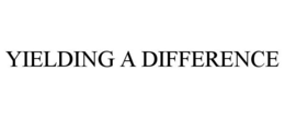 YIELDING A DIFFERENCE trademark