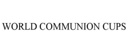 WORLD COMMUNION CUPS trademark