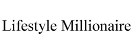 LIFESTYLE MILLIONAIRE trademark