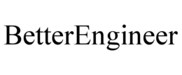 BETTERENGINEER trademark