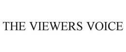 THE VIEWERS VOICE trademark