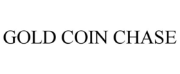 GOLD COIN CHASE trademark