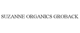 SUZANNE ORGANICS GROBACK trademark