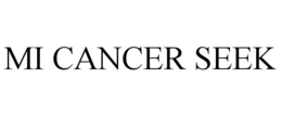 MI CANCER SEEK trademark