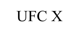 UFC X trademark