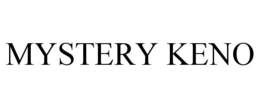 MYSTERY KENO trademark