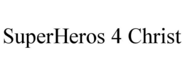 SUPERHEROS 4 CHRIST trademark
