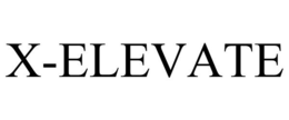 X-ELEVATE trademark