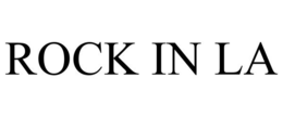 ROCK IN LA trademark