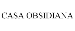 CASA OBSIDIANA trademark