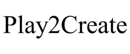 PLAY2CREATE trademark