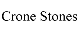 CRONE STONES trademark