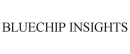 BLUECHIP INSIGHTS trademark