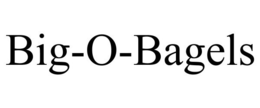 BIG-O-BAGELS trademark