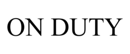 ON DUTY trademark