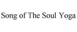 SONG OF THE SOUL YOGA trademark
