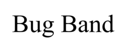 BUG BAND trademark