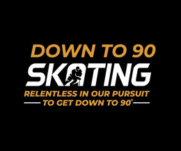 DOWN TO 90 SKATING, RELENTLESS IN OUR PURSUIT TO GET DOWN TO 90 trademark