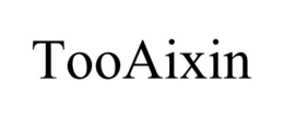 TOOAIXIN trademark