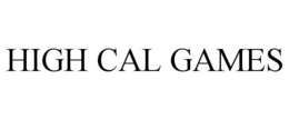 HIGH CAL GAMES trademark