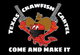 TEXAS CRAWFISH CARTEL COME AND MAKE IT trademark