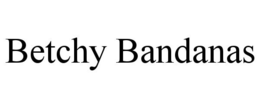 BETCHY BANDANAS trademark