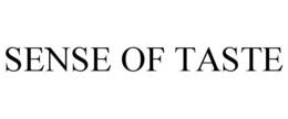 SENSE OF TASTE trademark