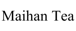 MAIHAN TEA trademark