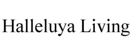 HALLELUYA LIVING trademark