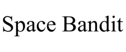 SPACE BANDIT trademark