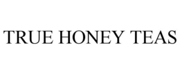 TRUE HONEY TEAS trademark