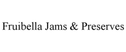 FRUIBELLA JAMS & PRESERVES trademark