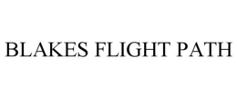 BLAKES FLIGHT PATH trademark