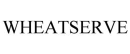 WHEATSERVE trademark