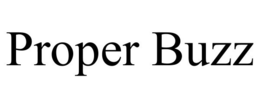 PROPER BUZZ trademark