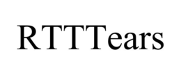 RTTTEARS trademark