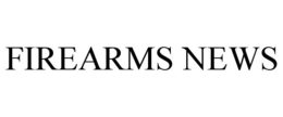 FIREARMS NEWS trademark