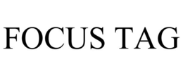 FOCUS TAG trademark