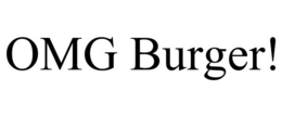 OMG BURGER! trademark