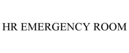 HR EMERGENCY ROOM trademark