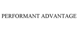 PERFORMANT ADVANTAGE trademark