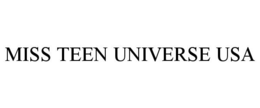MISS TEEN UNIVERSE USA trademark